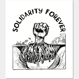 Solidarity Forever - IWW, Labor Union, Socialist, Leftist Posters and Art